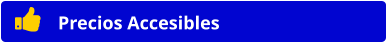 Precios Accesibles